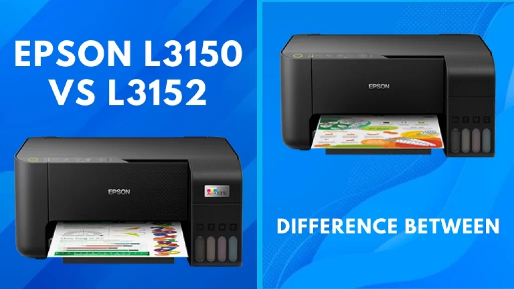 Difference Between Epson L3150 And L3152