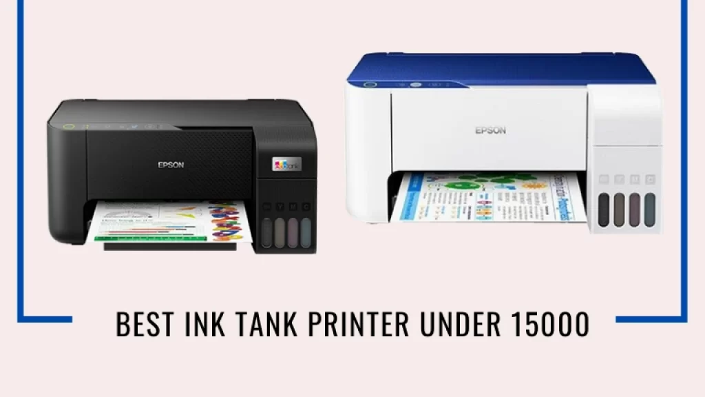 Best Ink Tank Printer Under 15000