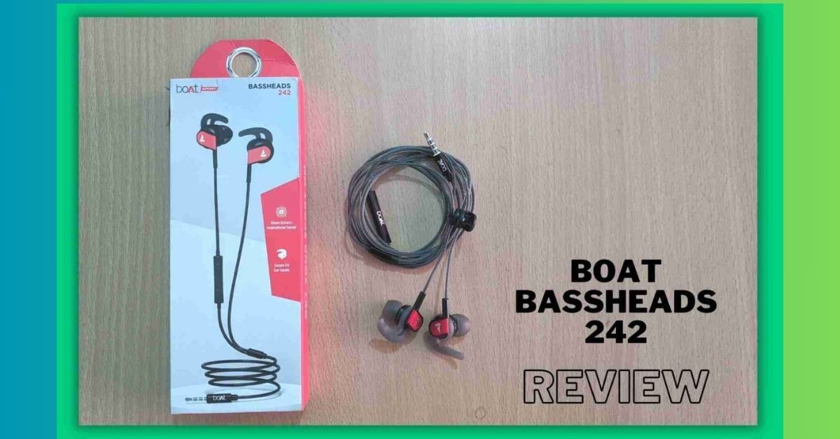 BoAt Bassheads 242 Review with Audio Samples,